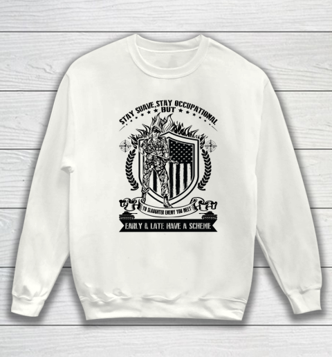 Veteran Shirt Stay Suave Stay Occupational Independence Day Sweatshirt
