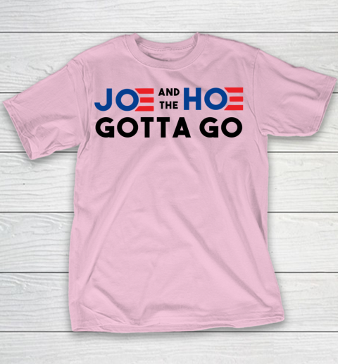Joe and the Ho gotta go Youth T-Shirt 5