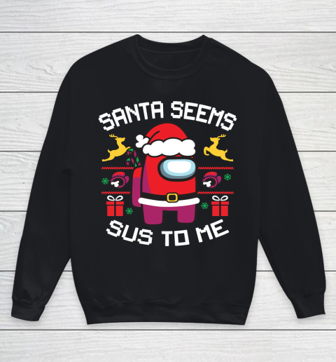 Among Us Shirt Santa Seems Sus To Me Youth Sweatshirt