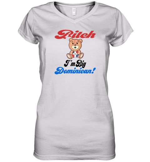Sincerelyjanii Bitch I'm Big Dominican Women's V