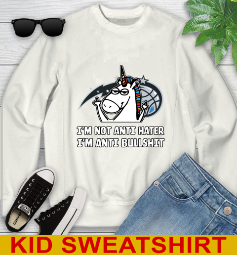 Orlando Magic NBA Basketball Unicorn I'm Not Anti Hater I'm Anti Bullshit Youth Sweatshirt