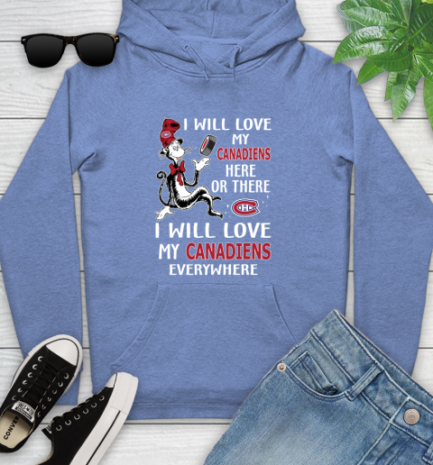 NHL Hockey Montreal Canadiens I Will Love My Canadiens Everywhere Dr Seuss Shirt Youth Hoodie 11