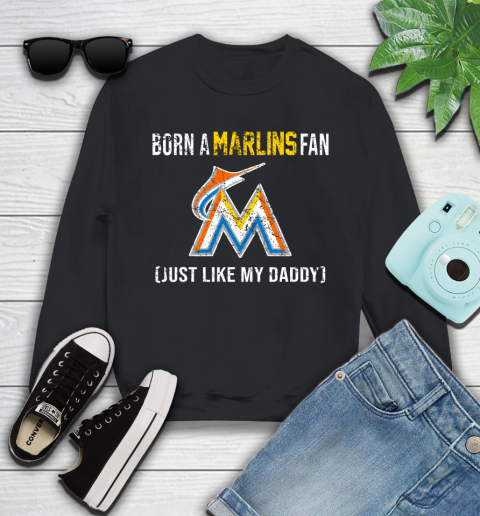 MLB Baseball Miami Marlins Loyal Fan Just Like My Daddy Shirt Youth Sweatshirt