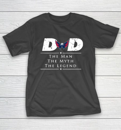 Washington Capitals NHL Ice Hockey Dad The Man The Myth The Legend T-Shirt