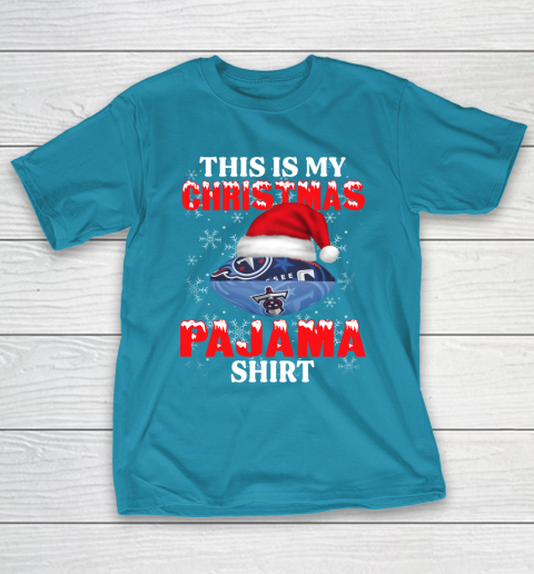 Tennessee Titans This Is My Christmas Pajama Shirt NFL T-Shirt 7