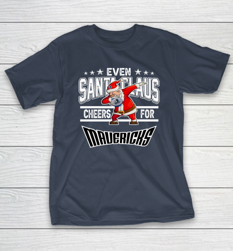 Dallas Mavericks Even Santa Claus Cheers For Christmas NBA T-Shirt 3