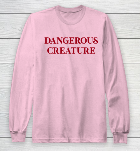 Dangerous Creature Long Sleeve T-Shirt