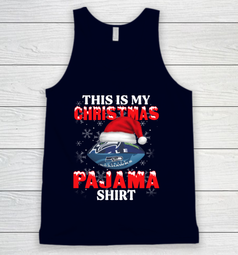 Seattle Seahawks This Is My Christmas Pajama Shirt NFL Tank Top 2