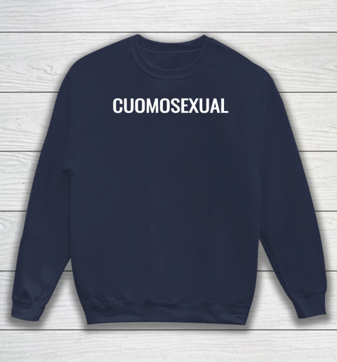 Cuomosexual T Shirt Andrew Cuomo for President Sweatshirt 2