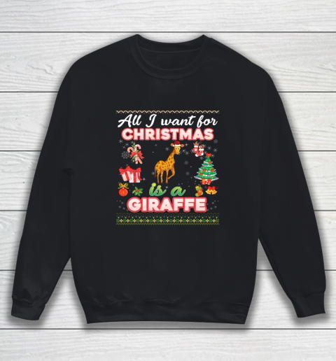 All I Want For Christmas Is A Giraffe Ugly Farmer Sweatshirt