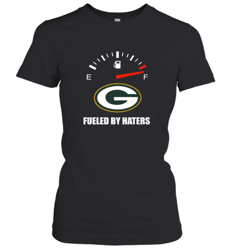 Fueled By Haters Maximum Fuel Green Bay Packers Women's T-Shirt