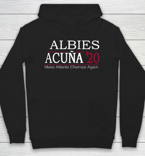 Albies Acuna Shirt 20 for Braves fans Make Atlanta Champs Again Hoodie