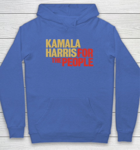 Kamala Harris For The People Hoodie 9