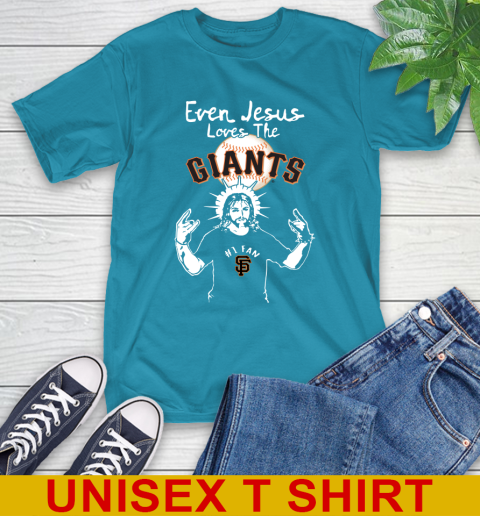 San Francisco Giants MLB Baseball Even Jesus Loves The Giants Shirt T-Shirt 9