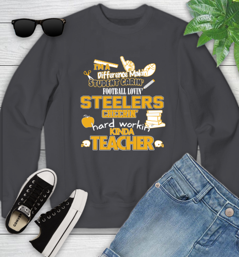 Pittsburgh Steelers NFL I'm A Difference Making Student Caring Football Loving Kinda Teacher Youth Sweatshirt 5