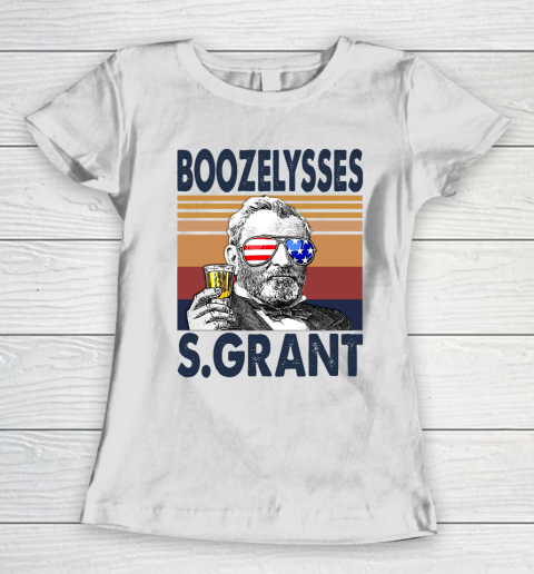 Boozelysses S.Grant Drink Independence Day The 4th Of July Shirt Women's T-Shirt