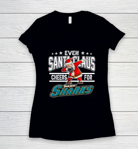 San Jose Sharks Even Santa Claus Cheers For Christmas NHL Women's V-Neck T-Shirt