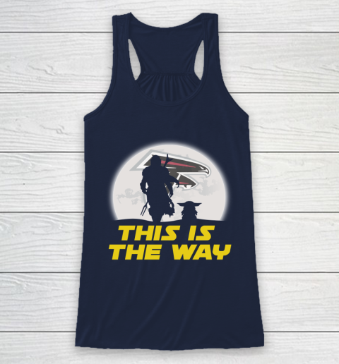 Atlanta Falcons NFL Football Star Wars Yoda And Mandalorian This Is The Way Racerback Tank 8