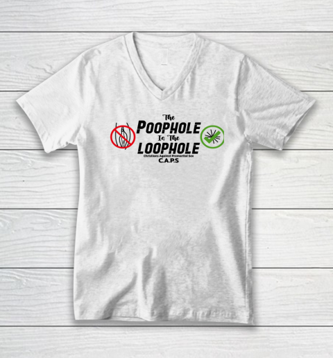 Poophole Is The Loophole Christians Against Premarital Sex V-Neck T-Shirt