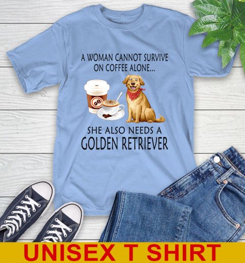 Women cannot survive on coffee alone she also need a GOLDEN tshirt 11