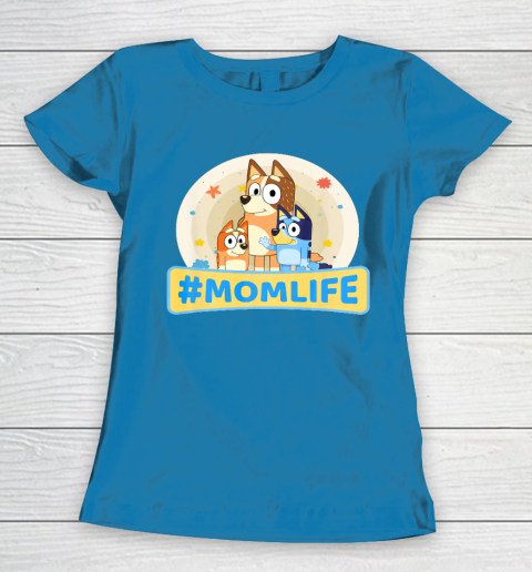 Bluey Mom Family For Life Women's T-Shirt 6