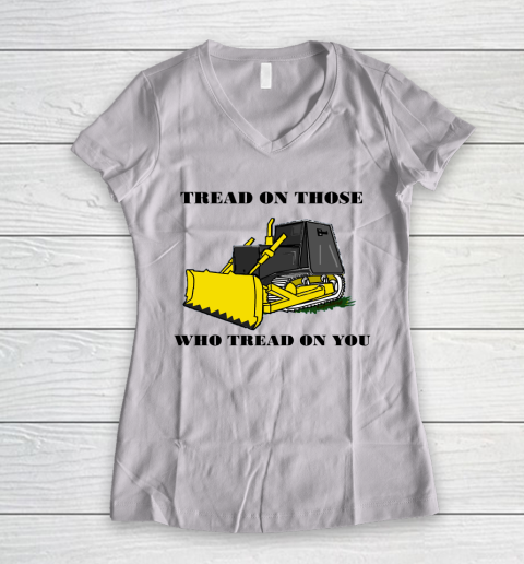 Killdozer T Shirt Tread On Those Who Tread On You Women's V-Neck T-Shirt