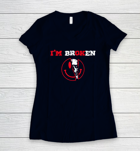 Confused Smile I'm Broken Invisible Illness I'm OK Broken Women's V-Neck T-Shirt 2