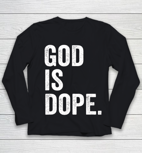 God Is Dope Youth Long Sleeve
