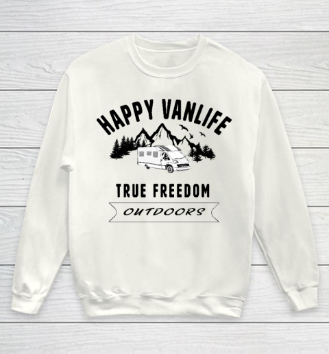 Happy VanLife Camping True Freedom Outdoors Youth Sweatshirt