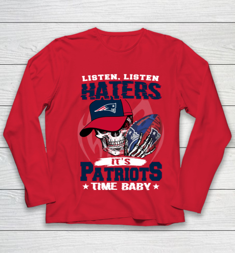 Listen Haters It is PATRIOTS Time Baby NFL Youth Long Sleeve 8