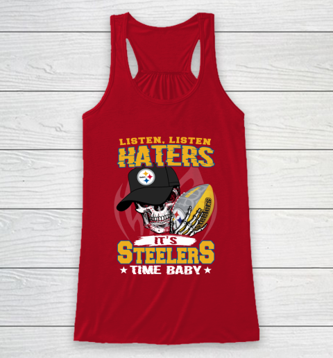 Listen Haters It is STEELERS Time Baby NFL Racerback Tank 4