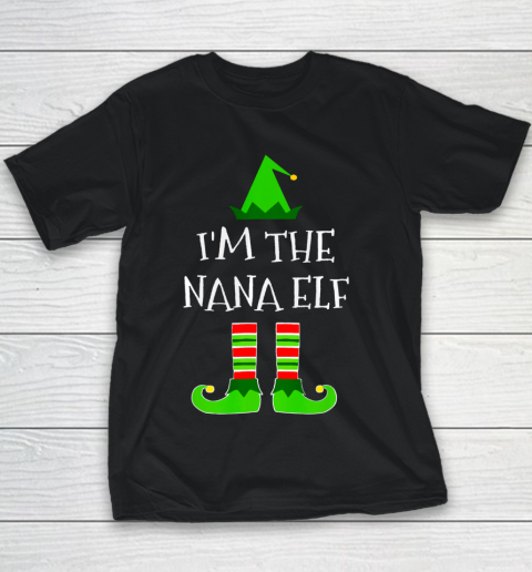 I m The Nana Elf Matching Family Christmas Funny Pajama Youth T-Shirt
