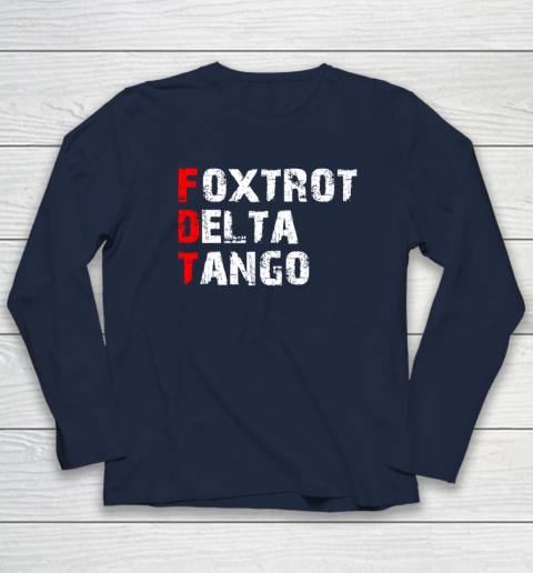 Foxtrots Delta Tangos Funny Long Sleeve T-Shirt 2