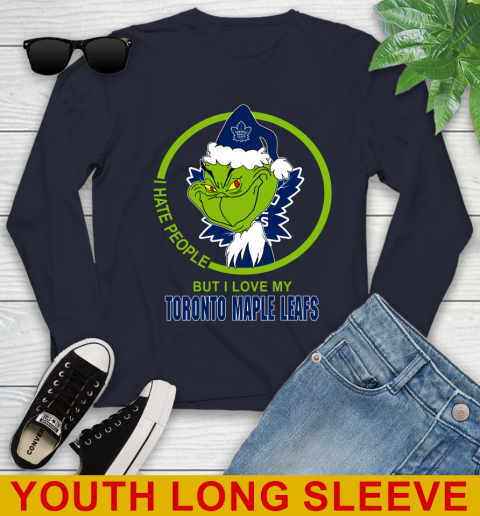 Toronto Maple Leafs NHL Christmas Grinch I Hate People But I Love My Favorite Hockey Team Youth Long Sleeve 3