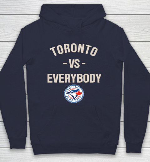 Toronto Blue Jays Vs Everybody Hoodie 2
