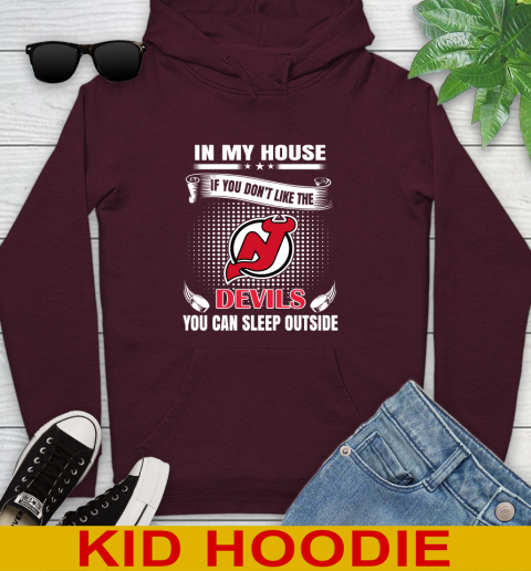 New Jersey Devils NHL Hockey In My House If You Don't Like The Devils You Can Sleep Outside Shirt Youth Hoodie 7