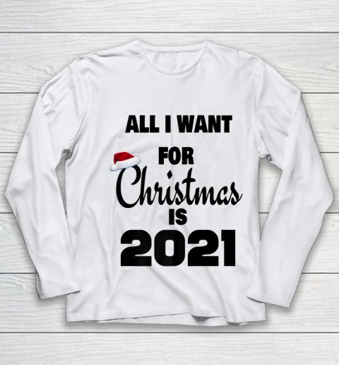 All I Want For Christmas is 2021 Youth Long Sleeve