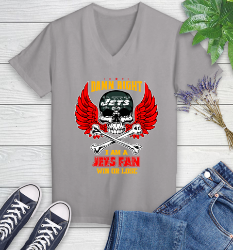 NFL Damn Right I Am A New York Jets Win Or Lose Skull Football Sports (1) Women's V-Neck T-Shirt 4