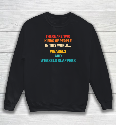 There Are Two Kinds Of People In This World Sweatshirt