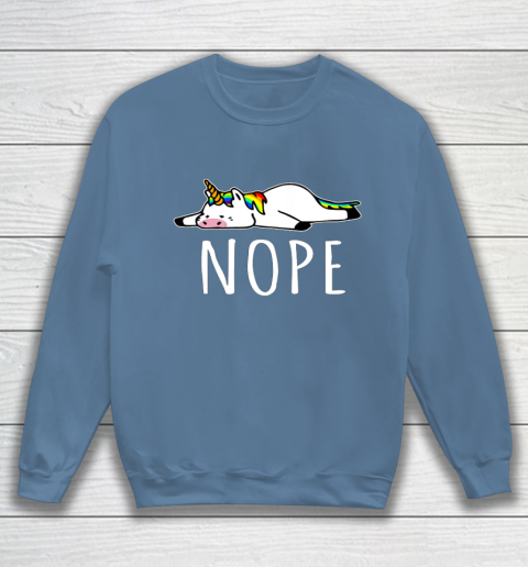 Nope Unicorn T Shirt Nah Not Gonna Do It Funny Lazy Gift Sweatshirt 6