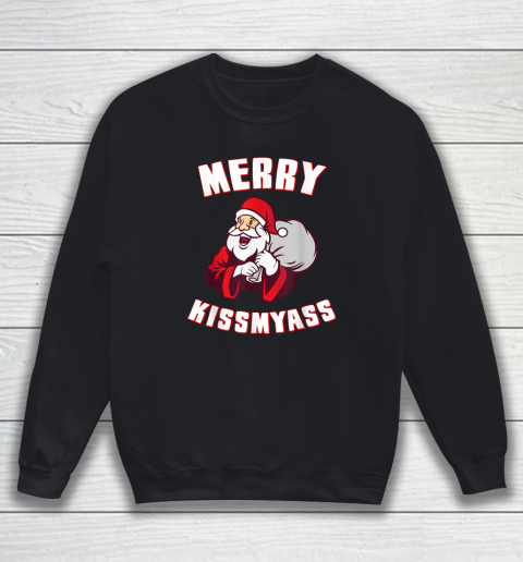 Merry Kissmyass Funny Christmas Sweatshirt
