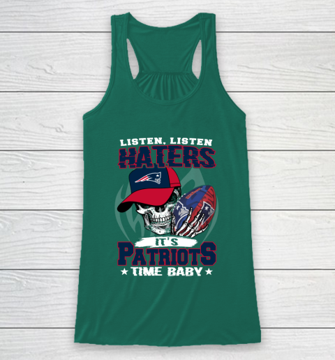 Listen Haters It is PATRIOTS Time Baby NFL Racerback Tank 5