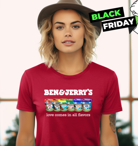8i55 pride ben and jerryamp 39 s love comes in all flavors ladies t shirt 20 front red