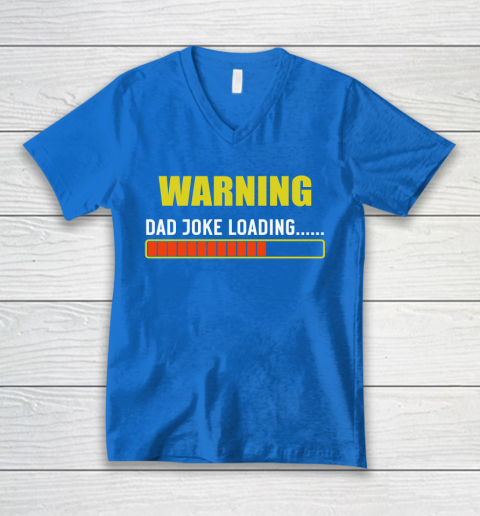 WARNING DAD JOKE LOADING V-Neck T-Shirt 5