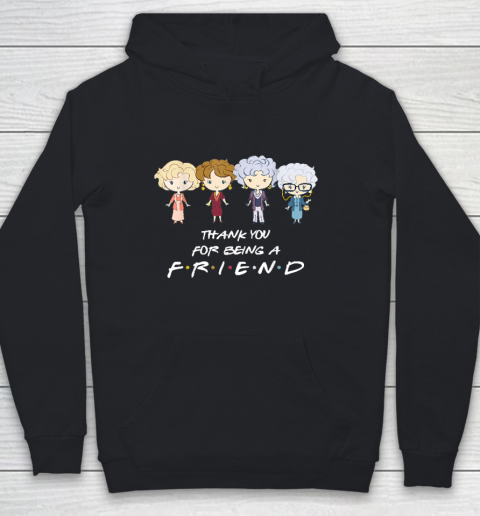Golden Girls Tshirt Thank You For Being A Golden Friend Girls Youth Hoodie