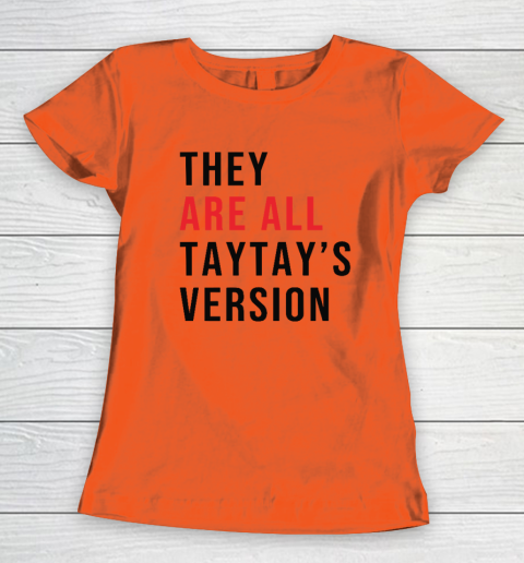 They Are All Taytay's Version Women's T-Shirt 2