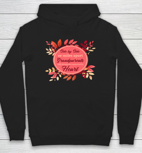 Side By Side Or Miles Apart Grandparents Thanksgiving Hoodie