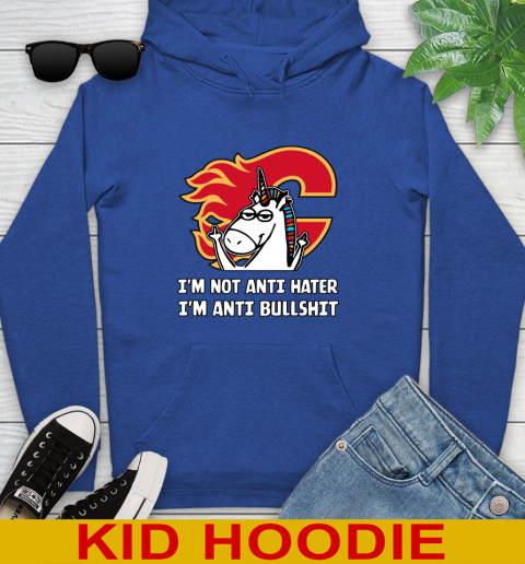 Calgary Flames NHL Hockey Unicorn I'm Not Anti Hater I'm Anti Bullshit Youth Hoodie 10