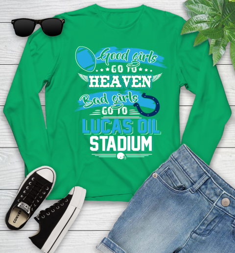 Indianapolis Colts NFL Bad Girls Go To Lucas Oil Stadium Shirt Youth Long Sleeve 7