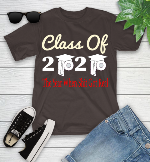 The Year When Shit Got Real Graduation 2020 T Shirt 99